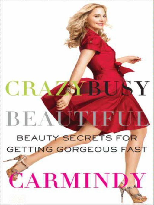 Title details for Crazy Busy Beautiful by Carmindy - Wait list